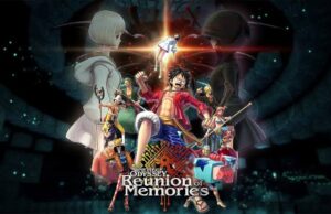 PREPÁRATE PARA ZARPAR CON ONE PIECE ODYSSEY REUNION OF MEMORIES EL 25 DE MAYO DE 2023