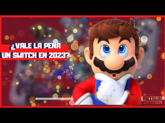 ¿ Vale la pena comprar un Nintendo Swirch en 2023?