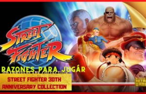 5 RAZONES PARA JUGAR STREET FIGHTER 30TH ANNIVERSARY COLLECTION NINTENDO SWITCH